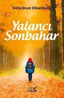 Yalancı Sonbahar - Neslihan Demirbaş PDF İndir