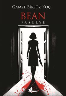 Bean  Fasulye - Gamze Birsöz Koç PDF İndir