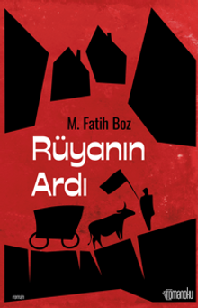 Rüyanın Ardı - M. Fatih  Boz PDF İndir