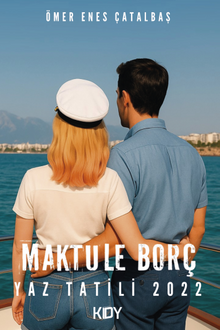 Maktule Borç Yaz Tatili - Ömer Enes Çatalbaş PDF İndir