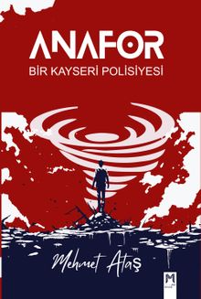 Anafor  Bir Kayseri Polisiyesi - Mehmet  Ataş PDF İndir