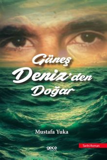 Güneş Denizden Doğar - Mustafa Yuka PDF İndir