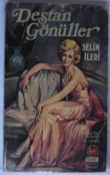 Destan Gönüller - Selim İleri