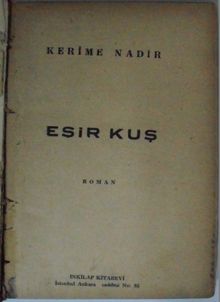 Esir Kuş Kod: 7-D-9 - Kerime Nadir PDF İndir