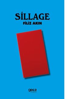 Sillage - Filiz Akın