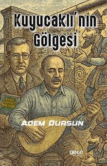 Kuyucaklı’nın Gölgesi - Adem Dursun PDF İndir