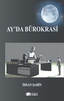 Ay'da Bürokrasi PDF İndir