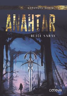 Anahtar / Koruyucu Serisi 3 - Betül Saray Metin PDF İndir