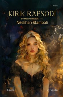 Kırık Rapsodi / Bir Macar Rapsodisi 1 - Neslihan Stamboli