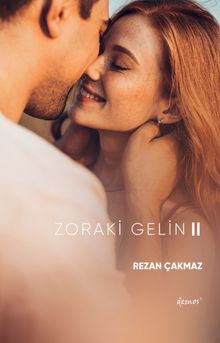 Zoraki Gelin-2 - Rezan Çakmaz PDF İndir