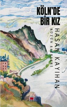 Köln'de Bir Kız - Hasan Kayıhan PDF İndir