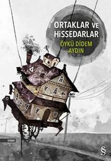 Ortaklar ve Hissedarlar - Öykü Didem Aydın PDF İndir
