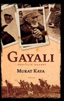 Gayalı  Yüzyıllık Emanet - Murat Kaya PDF İndir