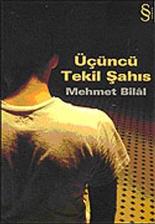 Üçüncü Tekil Şahıs - Mehmet Bilal PDF İndir