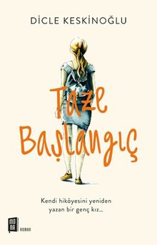 Taze  Başlangıç - Dicle Keskinoğlu PDF İndir