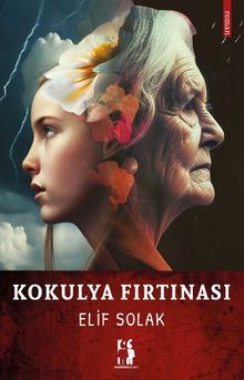 Kokulya Fırtınası - Elif Solak PDF İndir