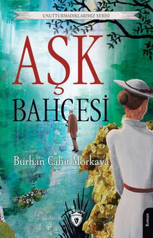 Aşk Bahçesi - Burhan Cahit Morkaya PDF İndir