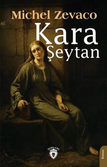 Kara Şeytan - Michel Zevaco PDF İndir