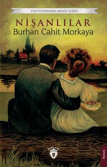 Nişanlılar - Burhan Cahit Morkaya