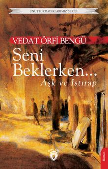 Seni Beklerken... - Vedat Örfi Bengü PDF İndir