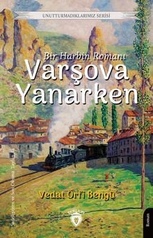 Varşova Yanarken... - Vedat Örfi Bengü PDF İndir