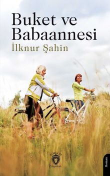 Buket ve Babaannesi - İlknur  Şahin PDF İndir