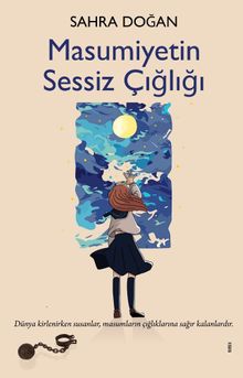 Masumiyetin Sessiz Çığlığı - Sahra Doğan