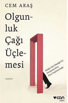 Olgunluk Çağı Üçlemesi - Cem Akaş