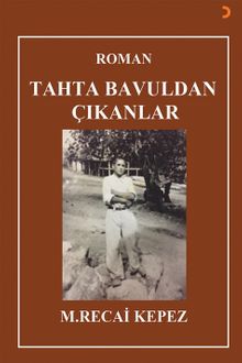 Tahta Bavuldan Çıkanlar - M. Recai Kepez PDF İndir