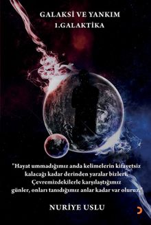 Galaksi ve Yankım - Nuriye Uslu