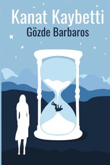 Kanat Kaybetti - Gözde Barbaros