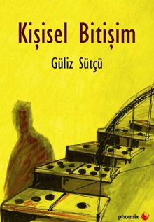 Kişisel Bitişim - Güliz Sütçü PDF İndir