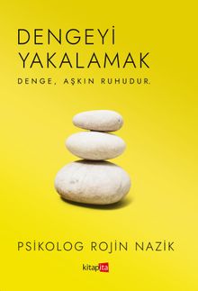 Dengeyi Yakalamak - Rojin  Nazik