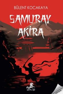 Samuray Akira - Bülent Kocakaya PDF İndir