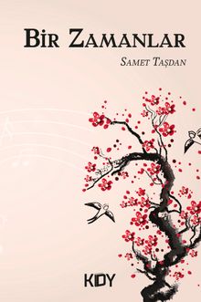 Bir Zamanlar - Samet Taşdan PDF İndir