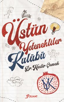 Üstün Yetenekliler Kulübü - Dr. Nadir Çomak PDF İndir
